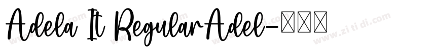 Adela It RegularAdel字体转换
